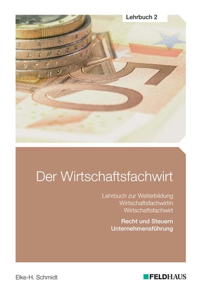 Der Wirtschaftsfachwirt - Lehrbuch 2 Business, Finance & Career