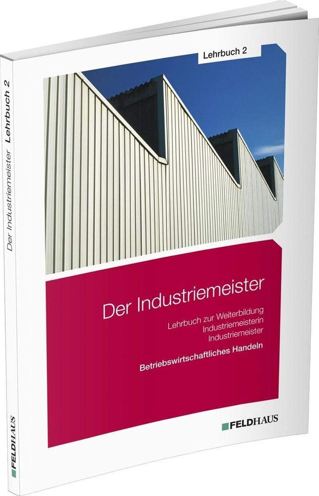 Der Industriemeister - Lehrbuch 2 Business, Finance & Career