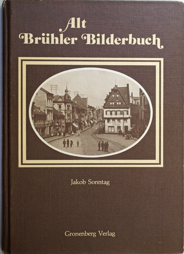 Alt-Brühler Bilderbuch / Ein Brühler Heimatbuch Books