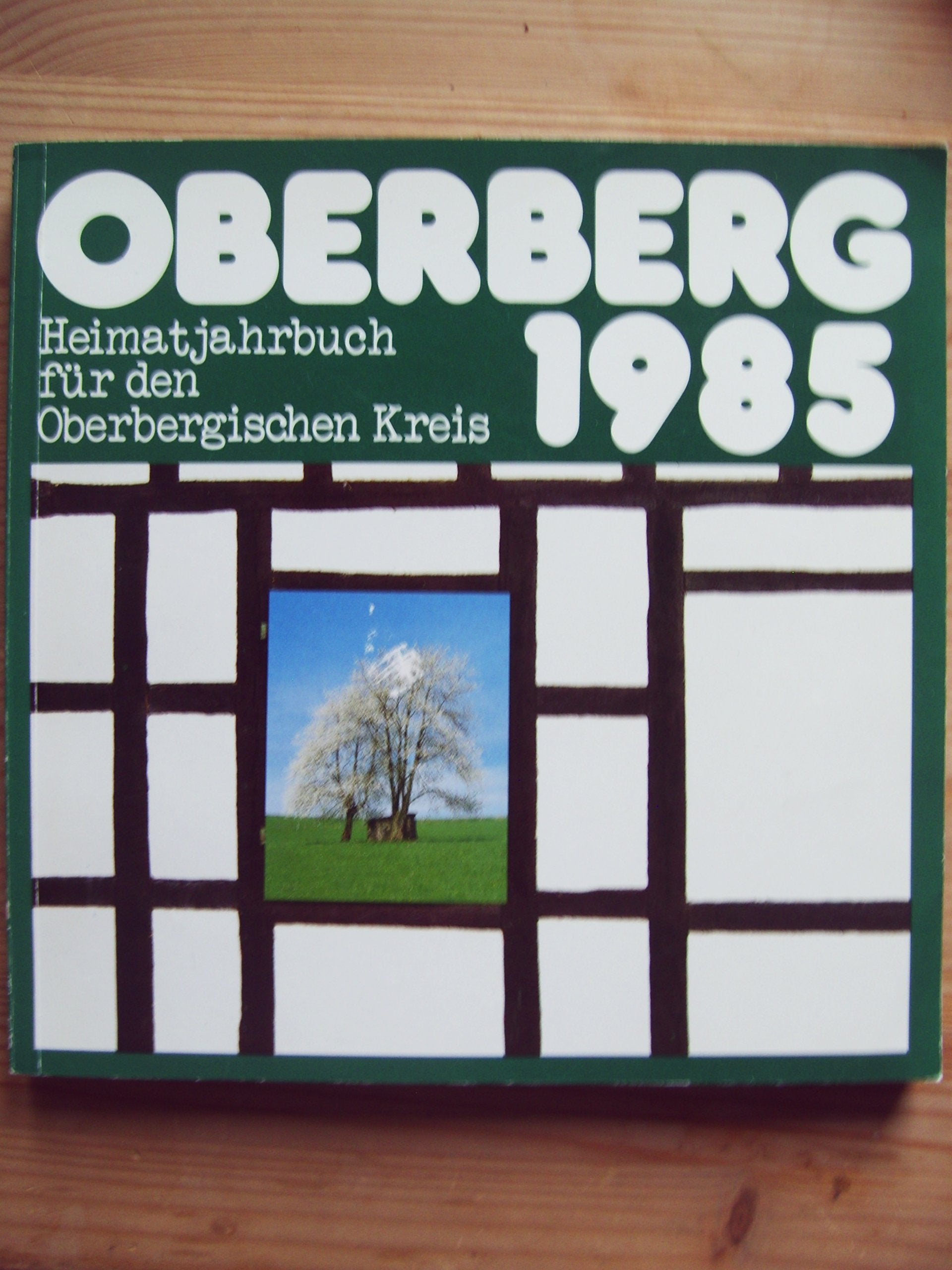 Heimatjahrbuch für den Oberbergischen Kreis 1986 Reference Books
