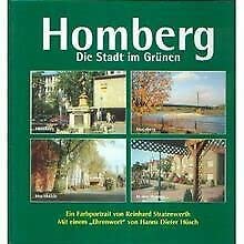 Homberg, Die Stadt im Grünen: Ein Farbportrait von Reinhard Stratenwerth. Mit einen "Ehrenwort" von Hanns Dieter Hüsch book