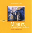 Mühlen zwischen Lenne und Lippe. Ausflüge und Besichtigungen Travel