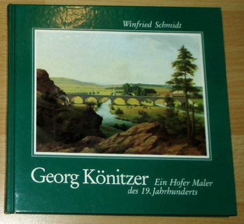Georg Könitzer: Ein Hofer Maler des 19. Jahrhunderts Film, Art & Culture