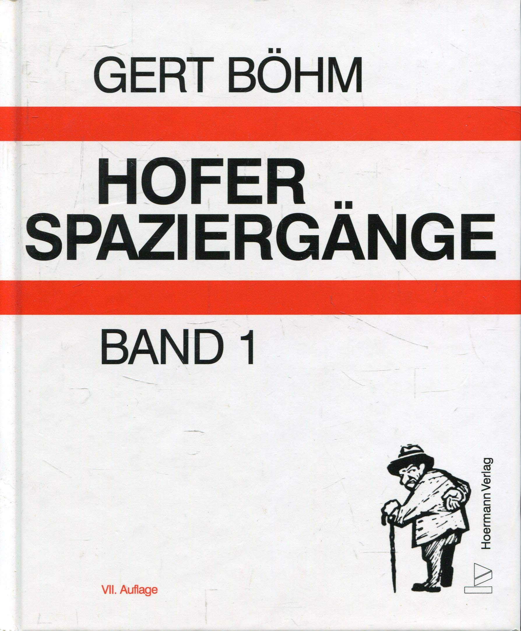 Hofer Spaziergänge: Oder der Mensch ist ein Viech Books