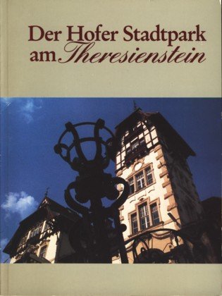 Der Hofer Stadtpark am Theresienstein Books