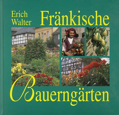 Fränkische Bauerngärten Garden & Plants