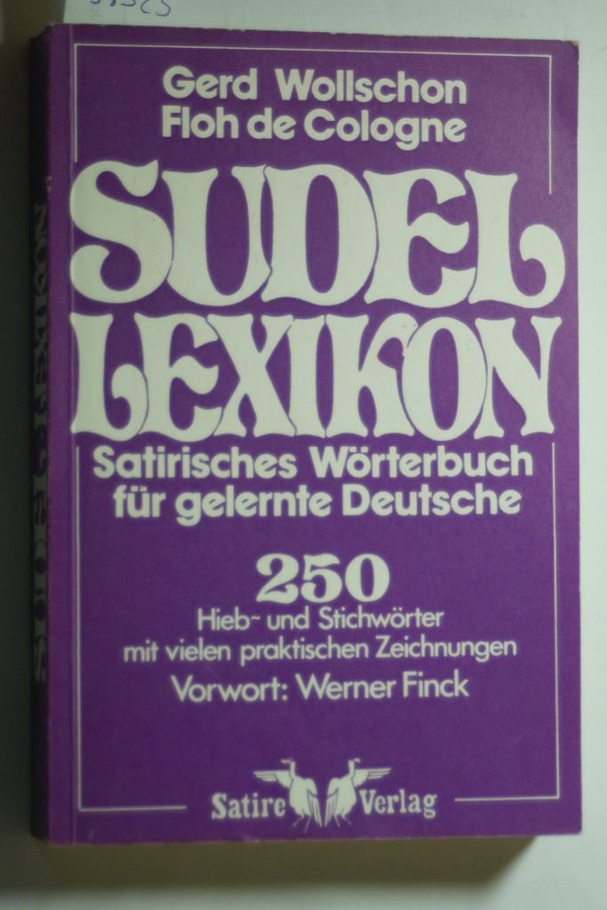 Sudel- Lexikon. Satirisches Wörterbuch für gelernte Deutsche Learning & Reference