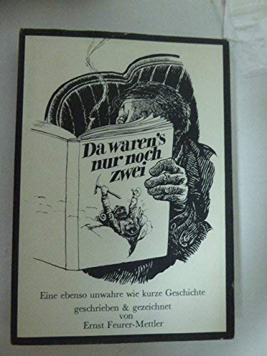 Da waren's nur noch zwei. Eine ebenso unwahre wie kurze Geschichte Books