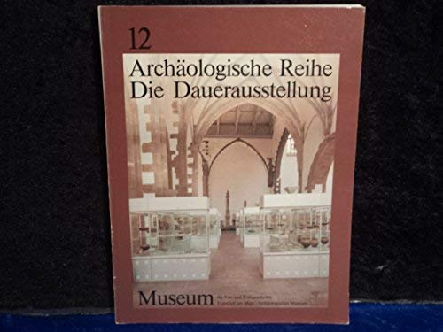 Die Dauerausstellung: Einführung in die Abteilungen (Archäologische Reihe) Politics & History