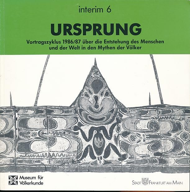 Ursprung: Vortragszyklus 1986/87 über die Entstehung des Menschen und der Welt in den Mythen der Völker (Interim) Law