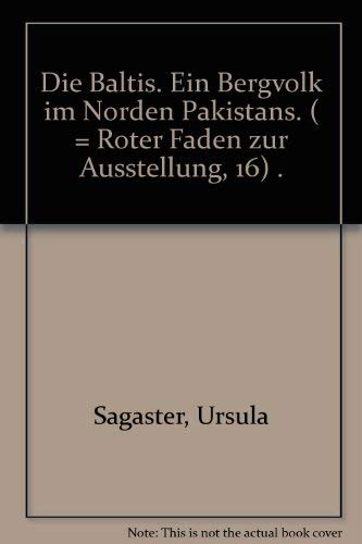 Die Baltis: Ein Bergvolk im Norden Pakistans (Roter Faden zur Ausstellung) Law