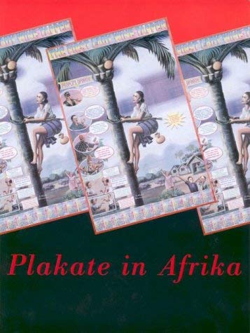 Plakate in Afrika: Erschienen anlässlich der gleichnamigen Ausstellung in der Galerie 37 des Museums der Weltkulturen Frankfurt am Main, 26. August ... Bayreuth, 27. Oktober 2005 - 26. Februar 2006 Law