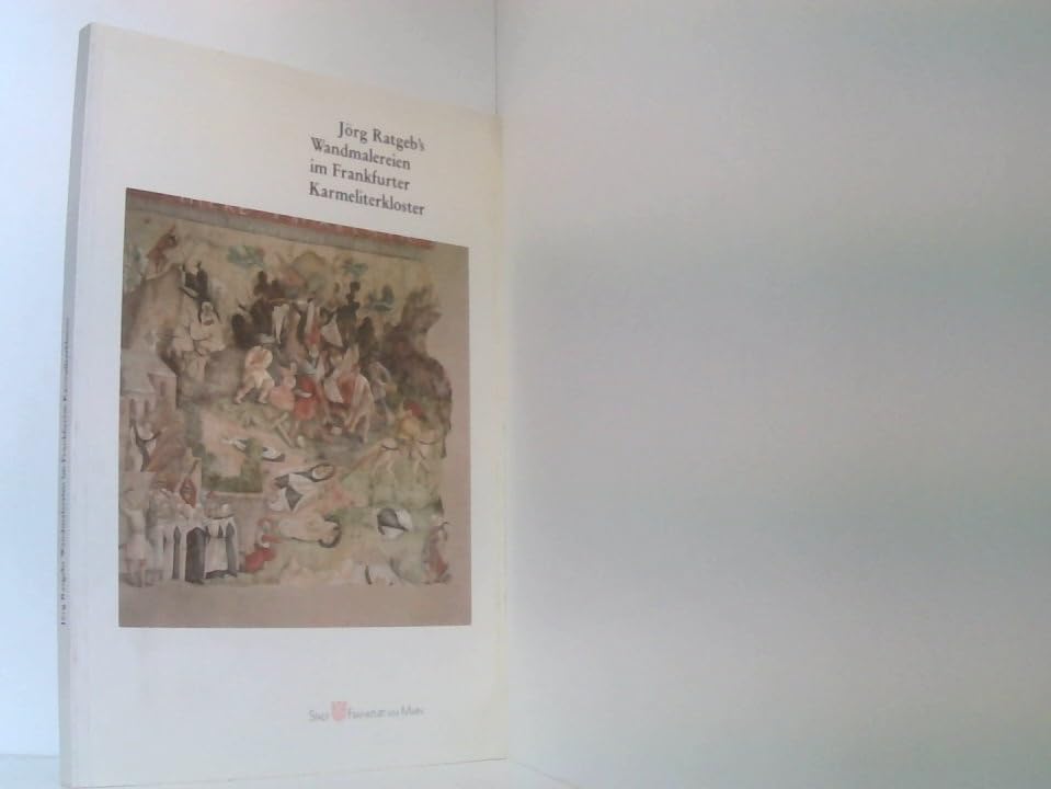 Jörg Ratgeb's Wandmalereien im Frankfurter Karmeliterkloster Books