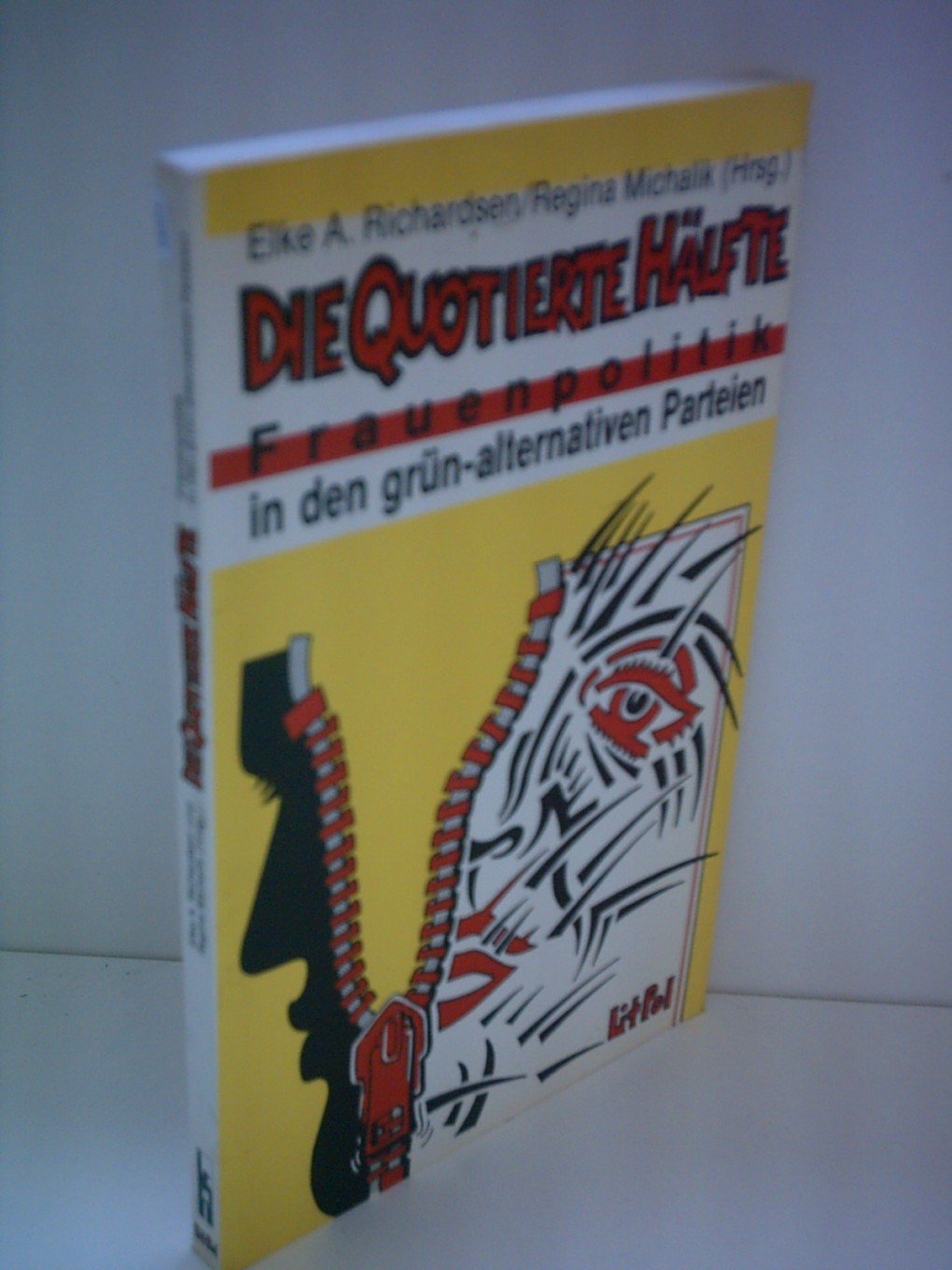 Die quotierte Hälfte: Frauenpolitik in den grün-alternativen Parteien Books