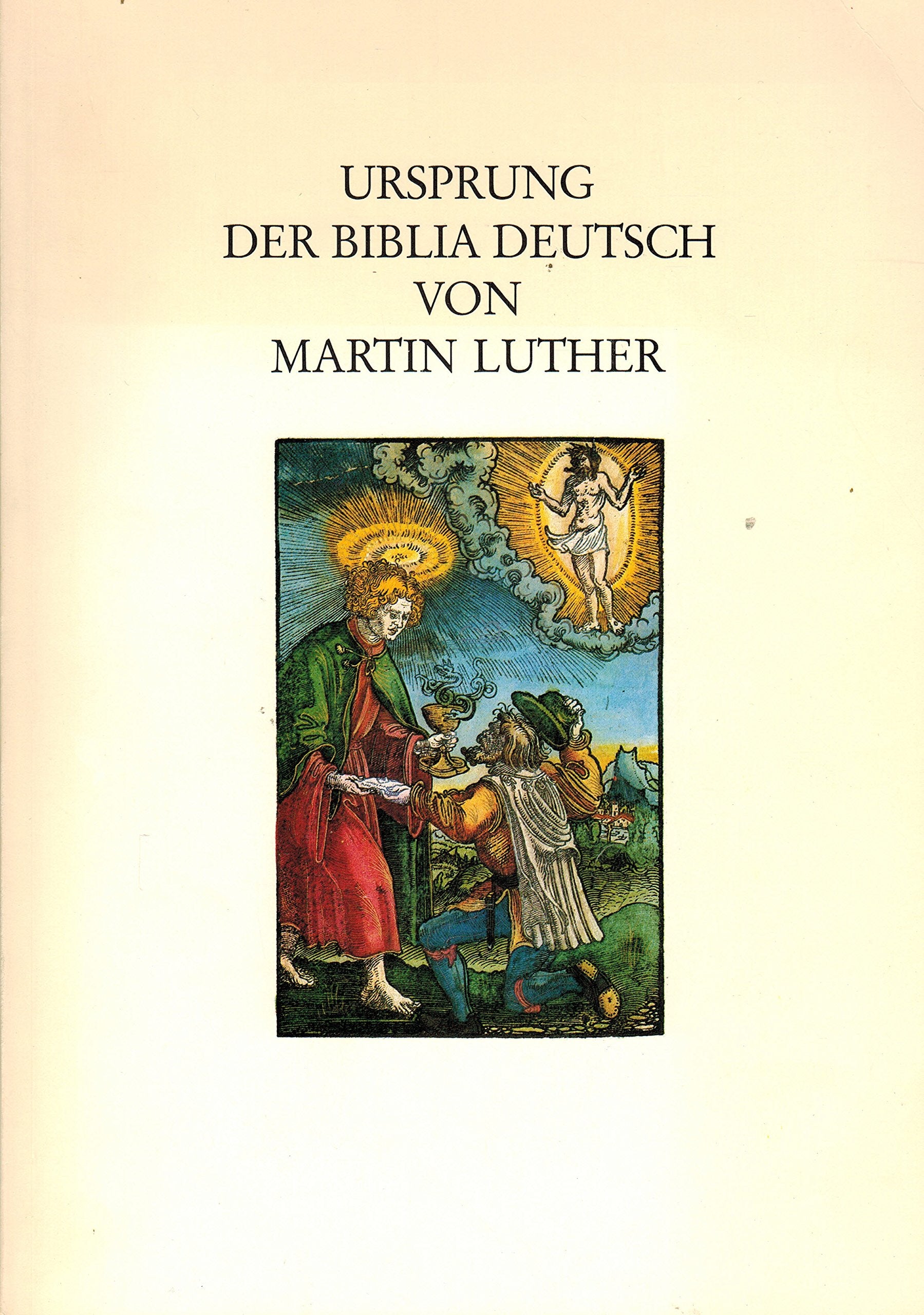 Ursprung der Biblia Deutsch von Martin Luther: Ausstellung in der Württembergischen Landesbibliothek Stuttgart, 21. September bis 19. November 1983 book