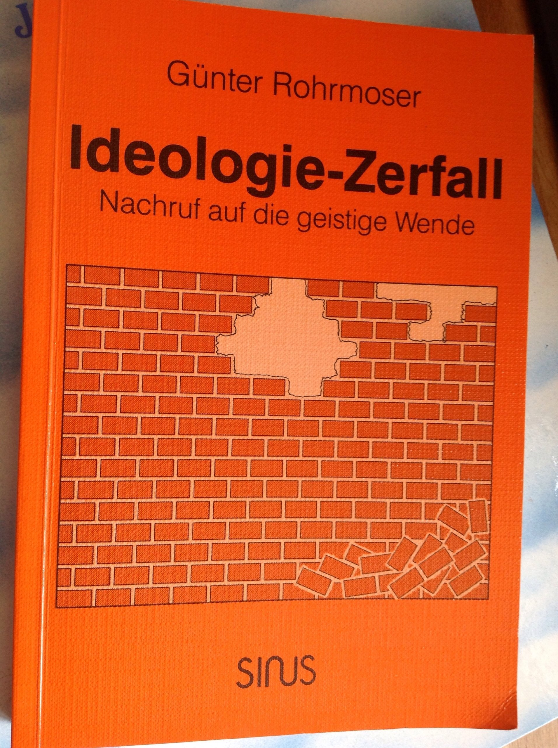 Ideologie-Zerfall: Nachruf auf die geistige Wende (Gegenwart und Zeitgeschichte) Professional & Reference Books