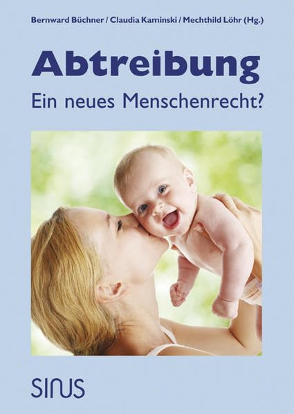 Abtreibung - Ein neues Menschenrecht? Law