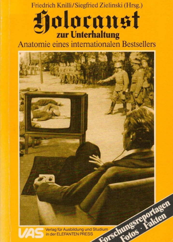 Holocaust zur Unterhaltung. Anatomie eines internationalen Bestsellers. Forschungsreportagen - Fotos - Fakten Medicine