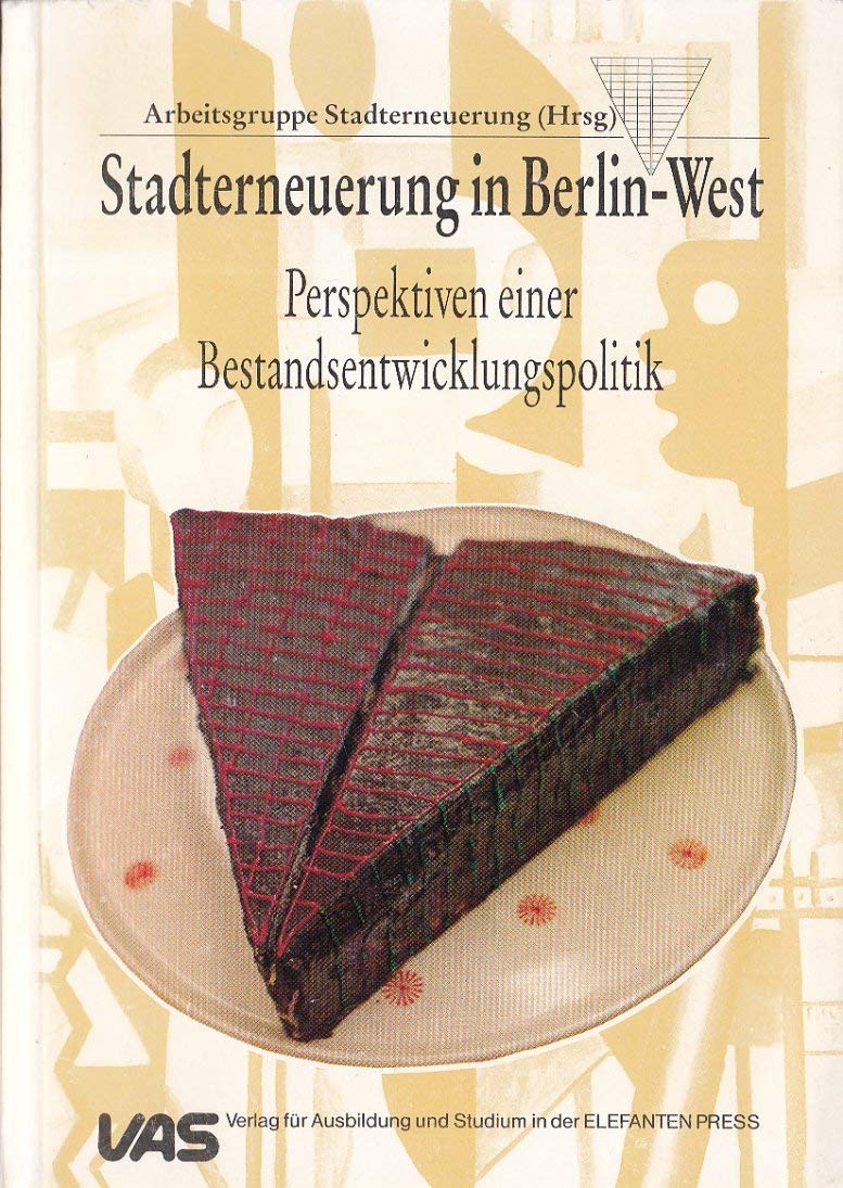 Stadterneuerung in Berlin- West. Perspektiven einer Bestandsentwicklung Architecture