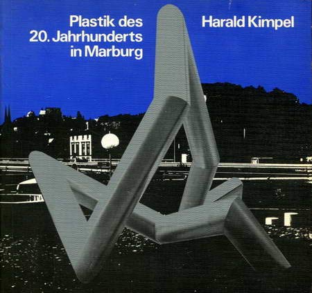 Plastik des 20. Jahrhunderts in Marburg Film, Art & Culture