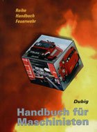 Handbuch für Maschinisten (Handbuch Feuerwehr) Business & Technology