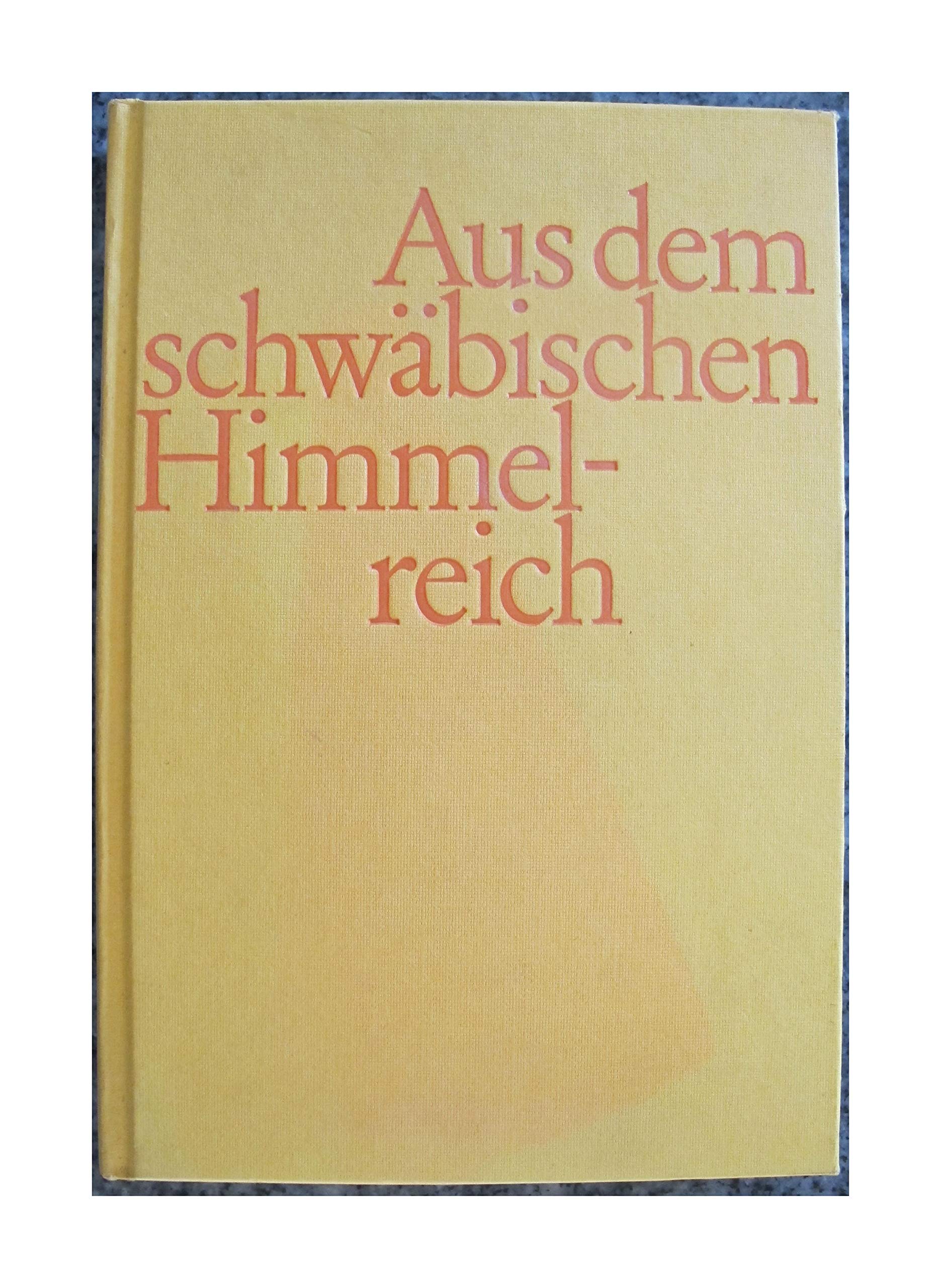 Aus dem schwäbischen Himmelreich. Religiöse Gestalten des Schwabenlandes Books