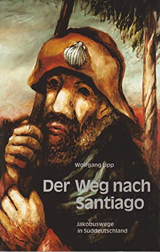 Der Weg nach Santiago. Jakobuswege in Süddeutschland Business, Finance & Career