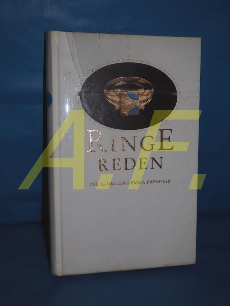 Ringe reden: Die Sammlung Emma Pressmar im Ulmer Museum. Hrsg. v. Ulmer Museum Film, Art & Culture