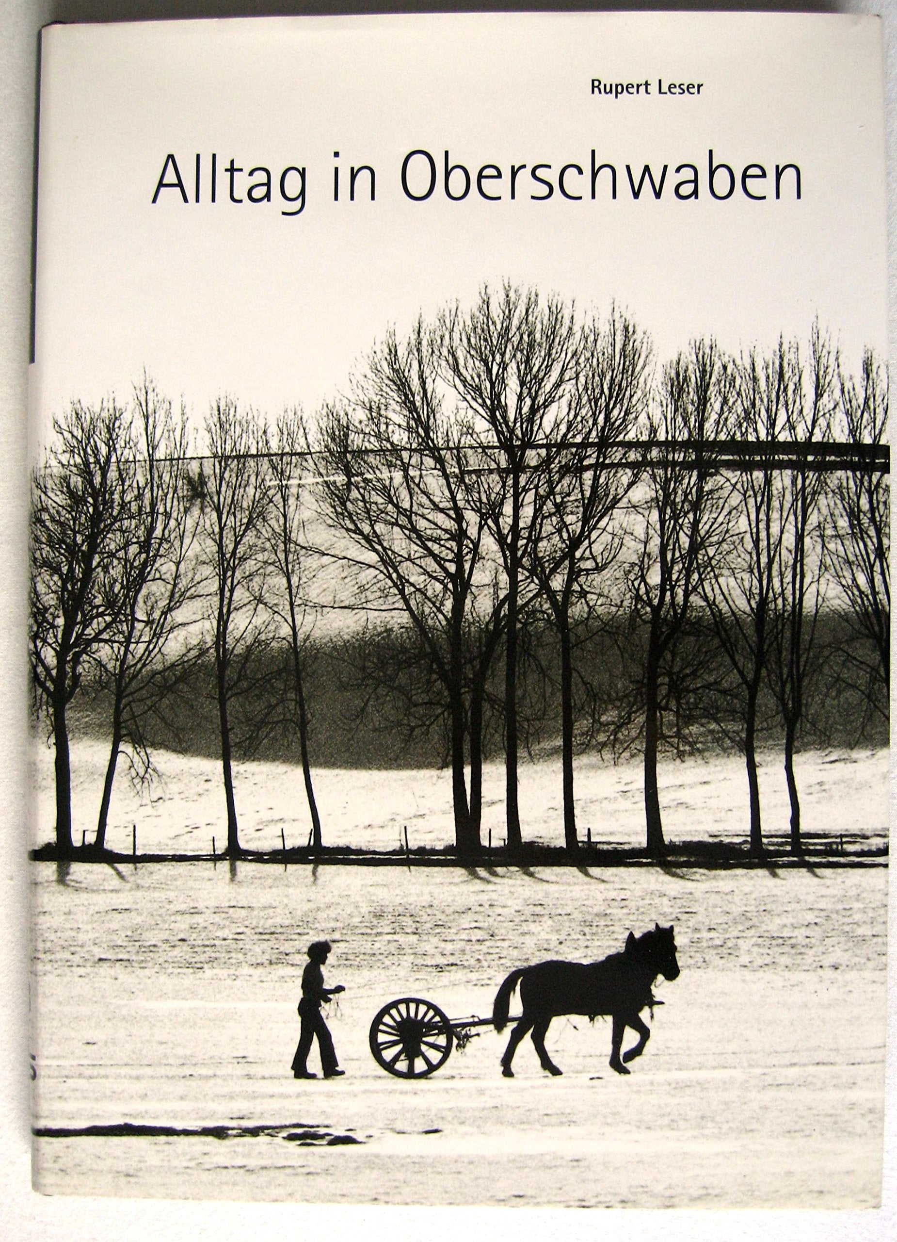 Alltag in Oberschwaben. Chronik eines Bildberichters in der Provinz 1962-1993 Photography