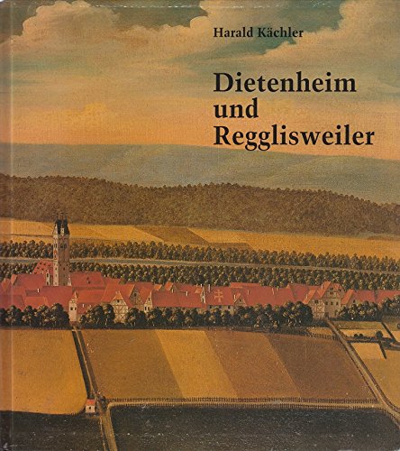 Dietenheim und Regglisweiler. Einst und jetzt Books