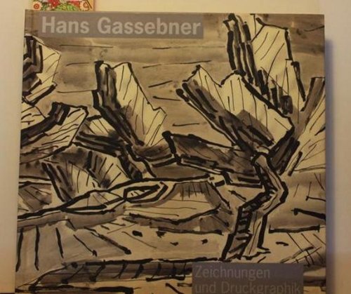 Hans Gassebner - Zeichnungen und Druckgraphik Books