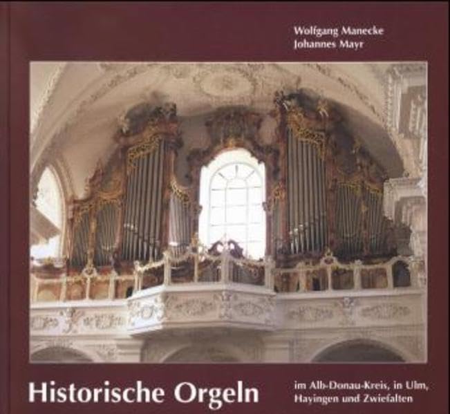 Historische Orgeln in Oberschwaben (Livre en allemand) book