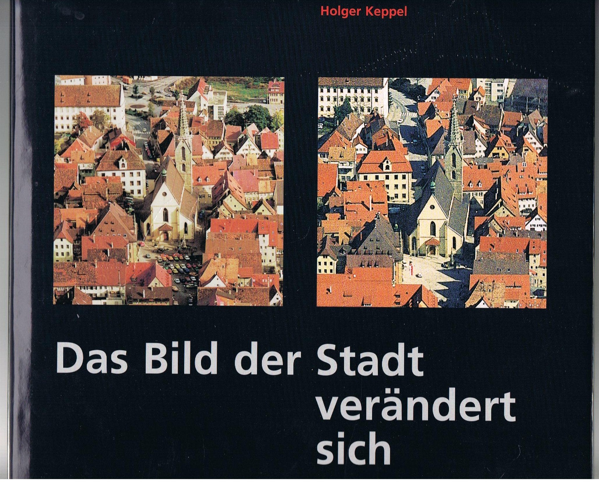 Rottenburg - Das Bild der Stadt verändert sich Books