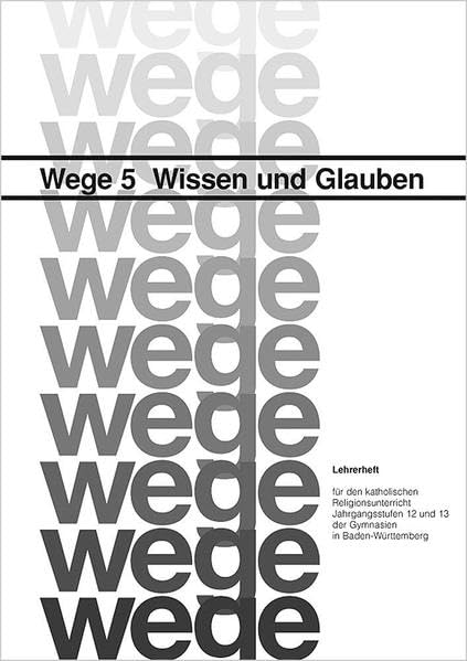 Wissen und Glauben: Lehrerheft – Wege 5 book