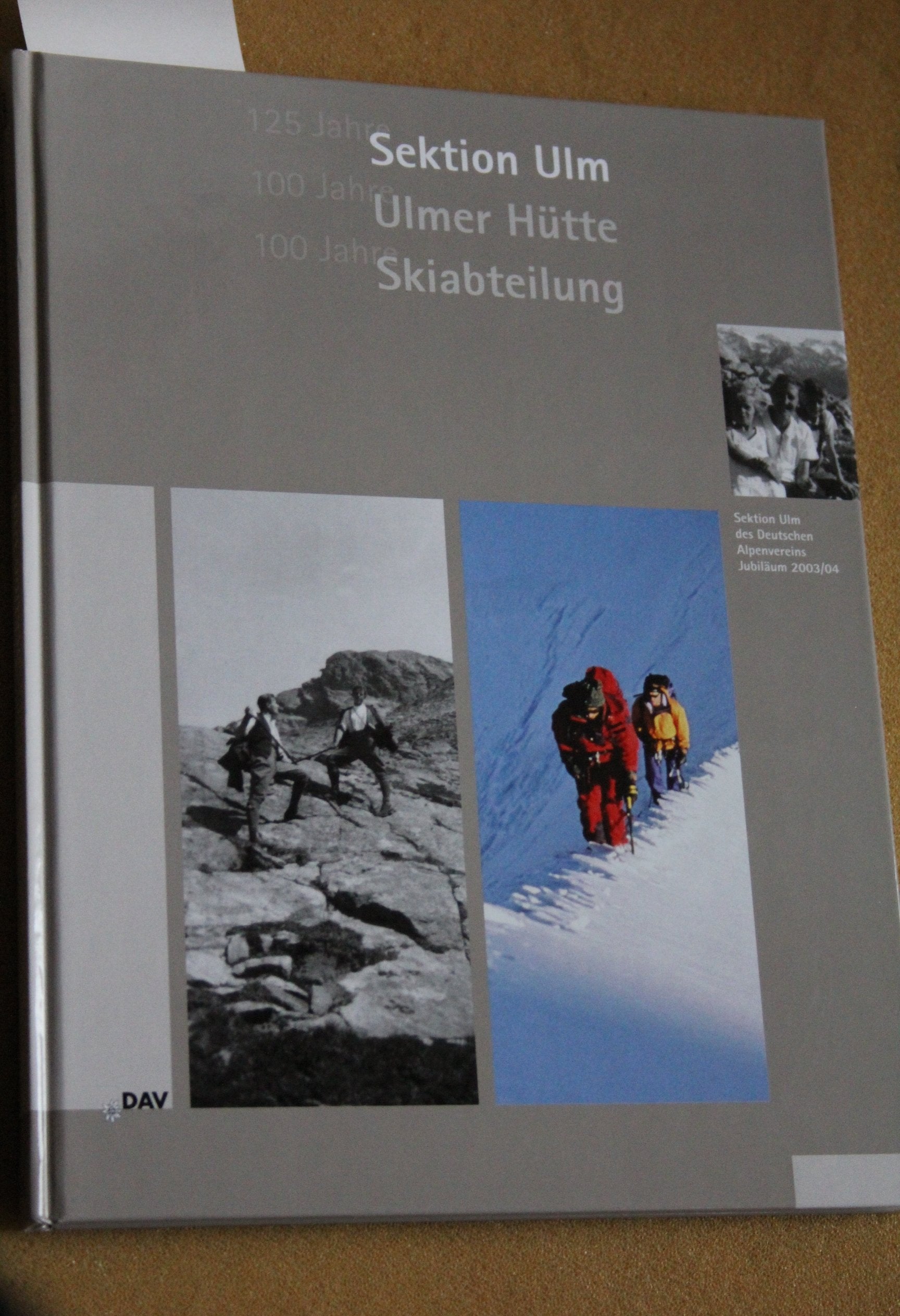 125 Jahre Sektion Ulm, 100 Jahre Ulmer Hütte, 100 Jahre Skiabteilung Leisure & Fun
