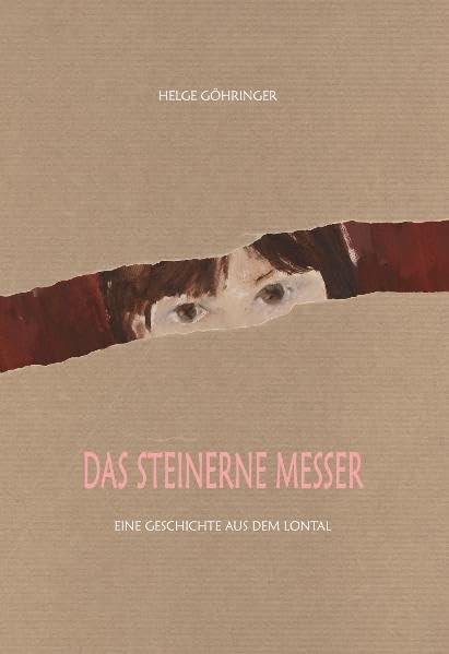 Das steinerne Messer: Eine Geschichte aus dem Lontal Novels & Short Stories
