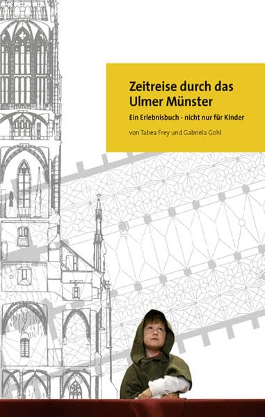 Zeitreise durch das Ulmer Münster book