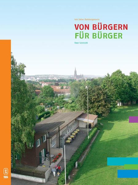 Von Bürgern für Bürger: 100 Jahre Kuhbergverein Politics & History
