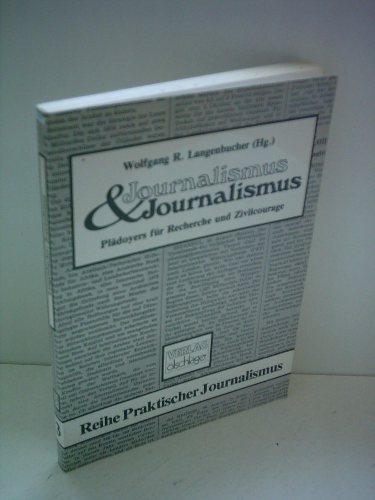 Journalismus & Journalismus. Plädoyers für Recherche und Zivilcourage Books