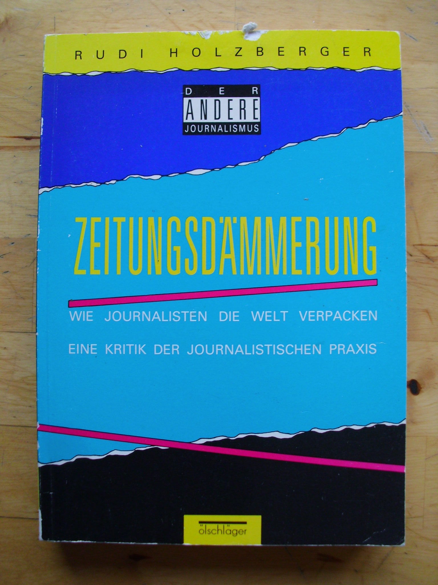 Zeitungsdämmerung. Wie Journalisten die Welt verpacken. Eine Kritik der journalistischen Praxis Media & Communication