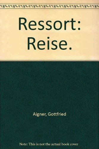 Ressort: Reise. Neue Verantwortung im Reisejournalismus Media & Communication
