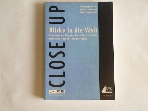 Blicke in die Welt. Reportagen und Magazine des nordwestdeutschen Fernsehens in den 50er und 60er Jahren Books