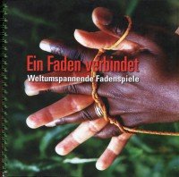 Ein Faden verbindet - Weltumspannende Fadenspiele Professional & Reference Books