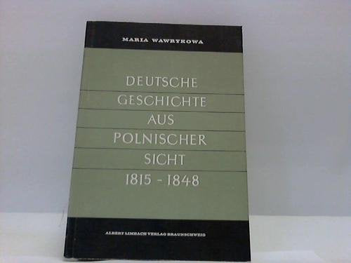 Deutsche Geschichte aus polnischer Sicht 1815-1848 Books
