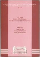Analyse der Geographiebucher zum Thema Islam (Der Islam in den Schulbuchern der Bundesrepublik Deutschland) book