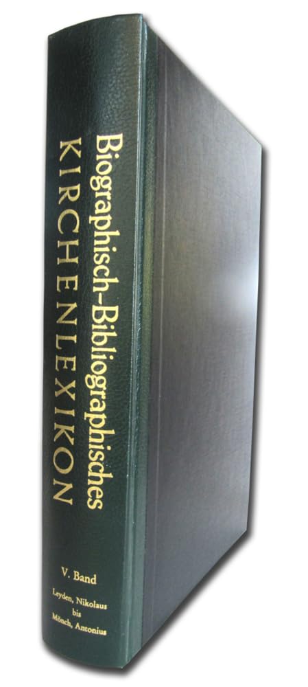 Biographisch-Bibliographisches Kirchenlexikon. Ein theologisches Nachschlagewerk, Band 5: Leyden, Nikolaus - Mönch, Antonius Natural Sciences