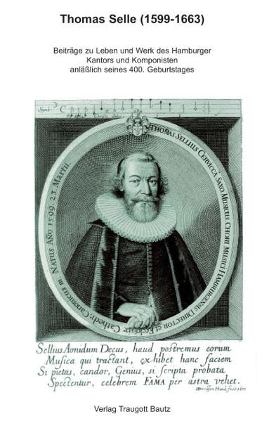 Thomas Selle (1599-1663): Beiträge zu Leben und Werk des Hamburger Kantors und Komponisten anlässlich seines 400. Geburtstages Pop culture