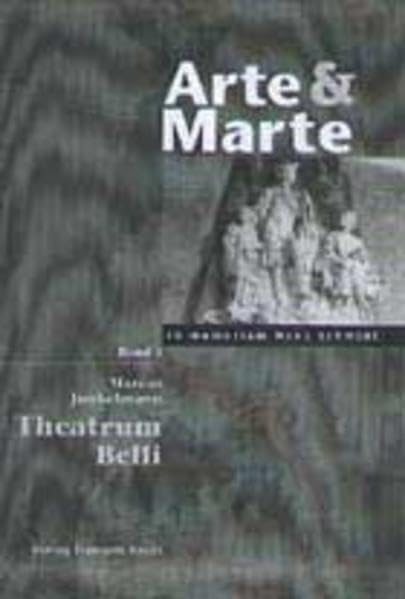 Arte & Marte. In Memorian Hans Schmidt - Eine Gedächtnisschrift seines Schülerkreises / Theatrum belli: BD 1 book