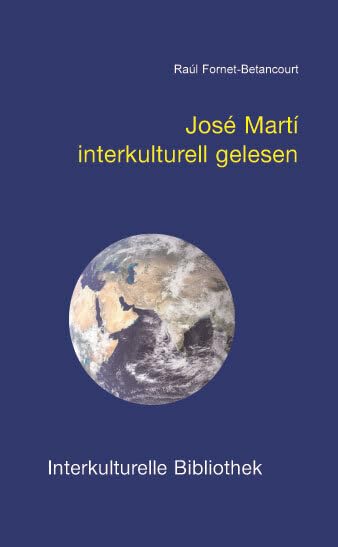 José Martí interkulturell gelesen (Interkulturelle Bibliothek) Philosophy