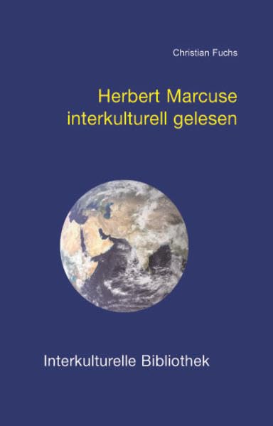 Herbert Marcuse interkulturell gelesen (Interkulturelle Bibliothek) Philosophy